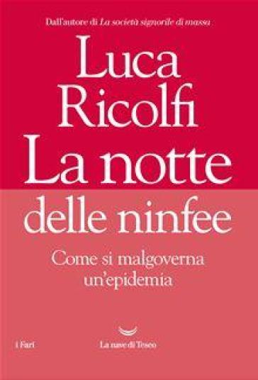 La notte delle ninfee. Come si malgoverna un'epidemia-0
