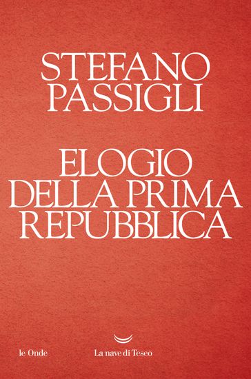Elogio della Prima repubblica