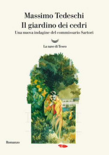 Il giardino dei cedri. Una nuova indagine del commissario Sartori