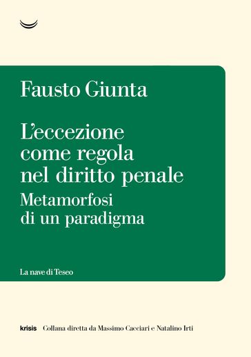 L'eccezione come regola nel diritto penale