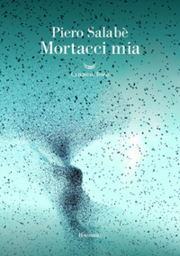 Mortacci mia