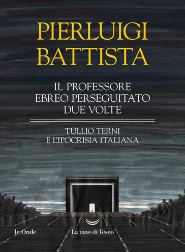 Il professore ebreo perseguitato due volte