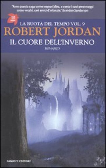 Il Cuore Dell'inverno. La Ruota Del Tempo (Vol. 9)