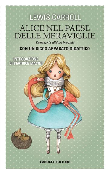 Alice nel paese delle meraviglie. Unico con apparato didattico