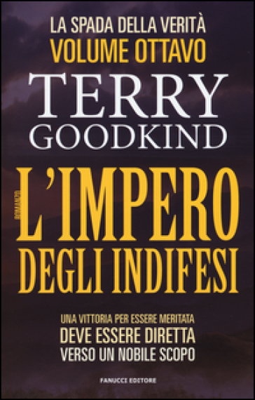 L'impero degli indifesi. La spada della verità. Vol. 8