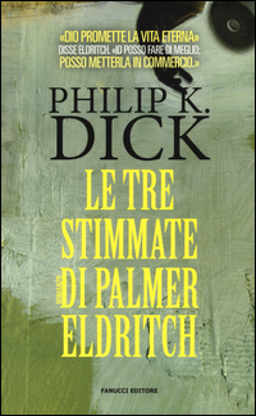 Le tre stimmate di Palmer Eldritch