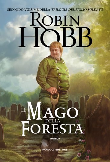 Il mago della foresta - Trilogia del Figlio soldato #2