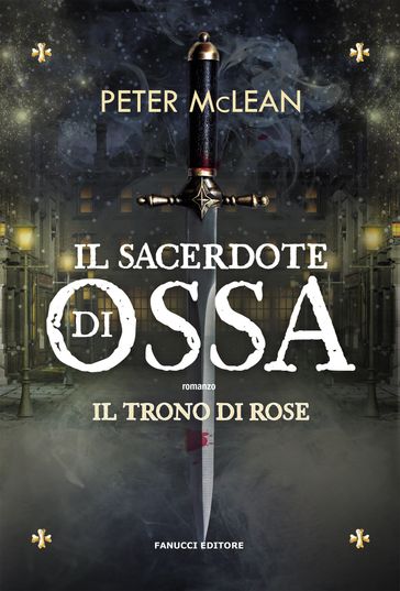 Il sacerdote di ossa - Il trono di rose #1