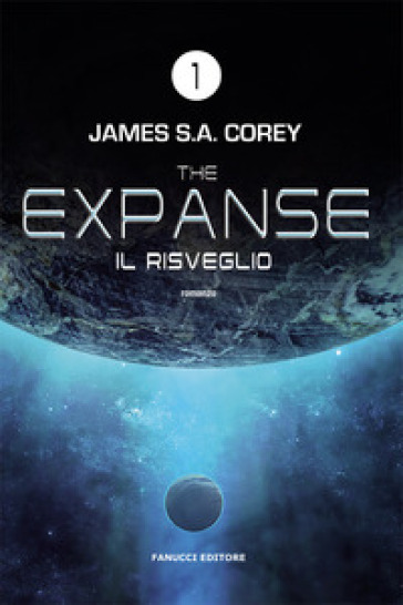 Il risveglio. The Expanse. Vol. 1-0