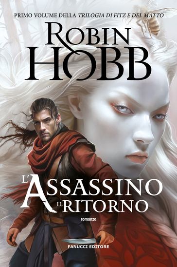 L'assassino. Il ritorno - Trilogia di Fitz e del Matto vol. 1