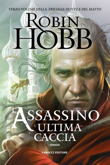 L'assassino. L'ultima caccia - Trilogia di Fitz e del Matto vol. 3