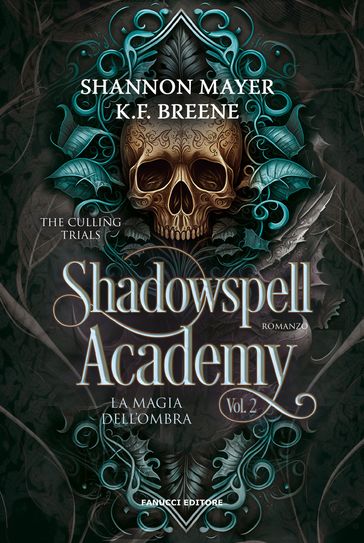 La magia dell'ombra. Shadowspell Academy - The culling trials vol. 2