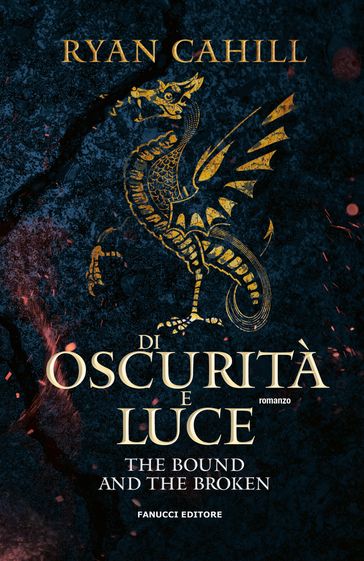 Di oscurità e luce - The Bound and the Broken vol. 2