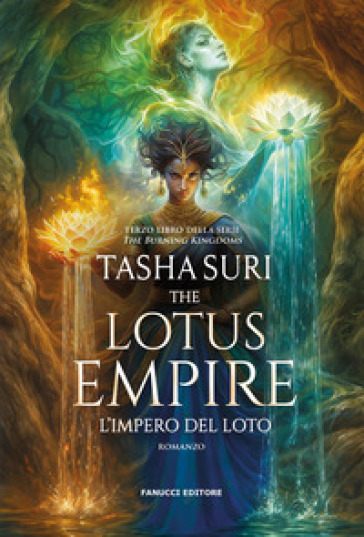 The Lotus Empire. L'impero del loto. The Burning Kingdoms. Vol. 3