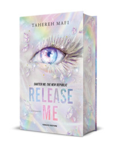 Release me. Shatter me: the New Republic. Con Ex libris. Vol. 2