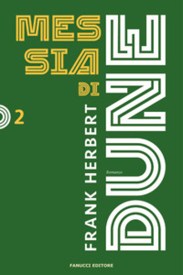 Messia di Dune. Il ciclo di Dune. Nuova ediz.. Vol. 2