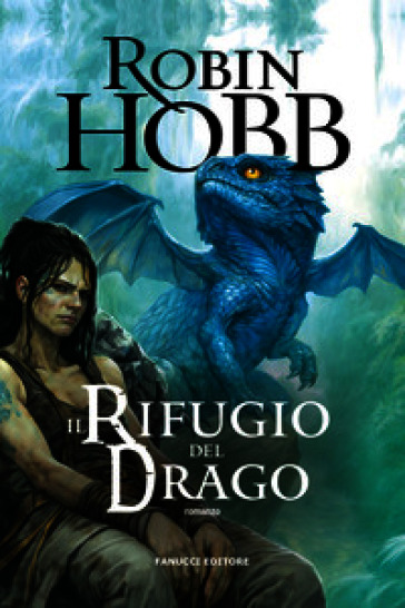 Il rifugio del drago. Cronache delle giungle della pioggia. Vol. 2