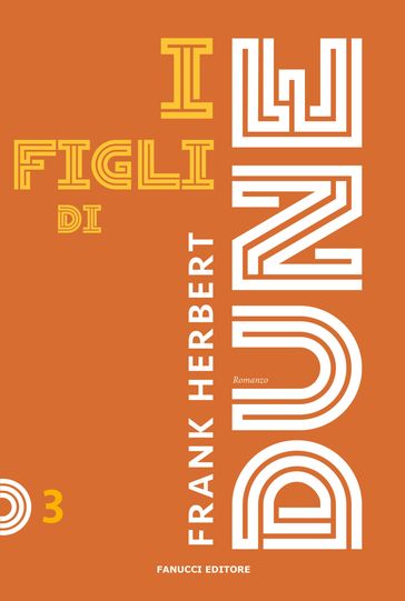 I figli di Dune - Ciclo di Dune vol. 3
