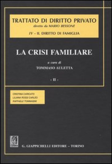 Trattato di diritto privato. Il diritto di famiglia. Vol. 4/2: La crisi familiare