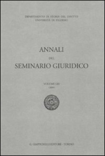 Annali del seminario giuridico (2009). Vol. 53
