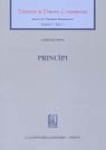 Trattato di diritto commerciale. Vol. 1/1: Principi