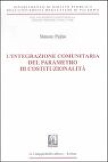 L'integrazione comunitaria del parametro di costituzionalità