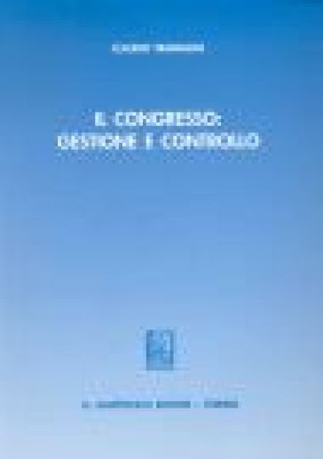 Il congresso: gestione e controllo