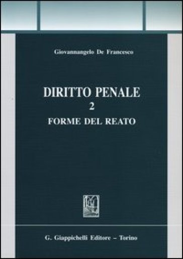 Diritto penale. Vol. 2: Forme del reato