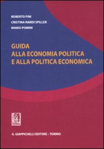 Guida Alla Economia Politica E Alla Politica Economica