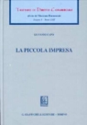 Trattato di diritto commerciale. Sez. I. Vol. 2/3: La piccola impresa