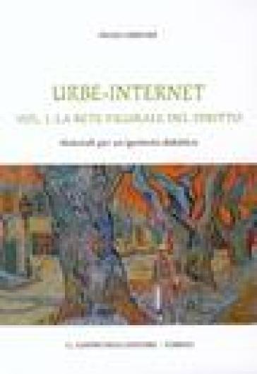 Urbe-Internet. Vol. 1: La rete figurale del diritto. Materiali per un ipertesto didattico