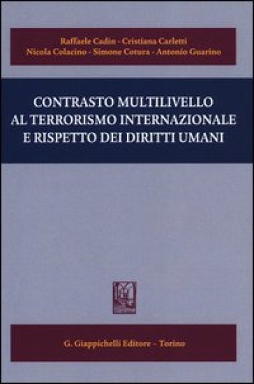 Contrasto multilivello al terrorismo internazionale e rispetto dei diritti umani