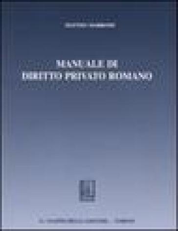 Manuale di diritto privato romano