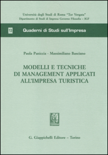 Modelli e tecniche di management applicati all'impresa turistica