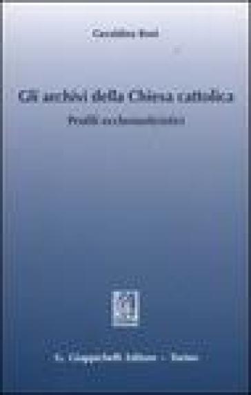 Gli archivi della Chiesa cattolica. Profili ecclesiastici