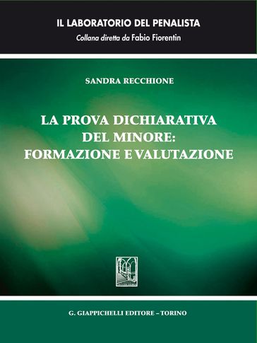 La prova dichiarativa del minore: formazione e valutazione