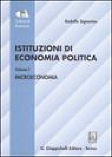 Istituzioni di economia politica. Vol. 1: Microeconomia