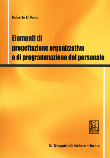 Elementi Di Progettazione Organizzativa E Di Programmazione Del Personale