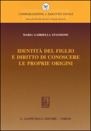 Identità del figlio e diritto di conoscere le proprie origini