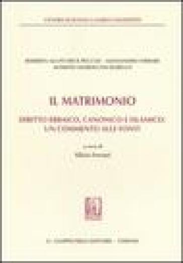 Il matrimonio. Diritto ebraico, canonico e islamico: un commento alle fonti