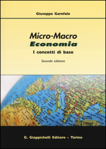Micro-macro economia. I concetti di base