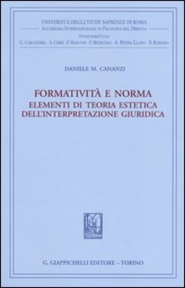 Formatività e norma. Elementi di teoria estetica dell'interpretazione giuridica