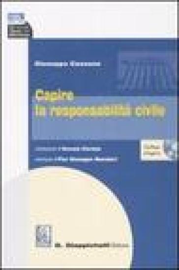 Capire la responsabilità civile. Con CD-ROM