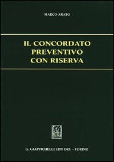 Il concordato preventivo con riserva