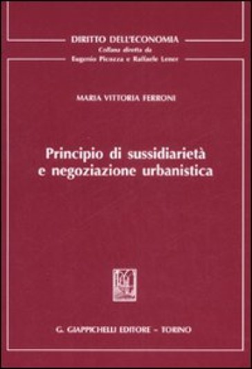 Principio di sussidiarietà e negoziazione urbanistica