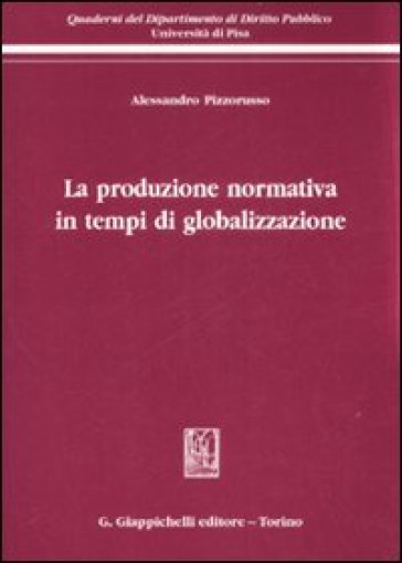La produzione normativa in tempi di globalizzazione