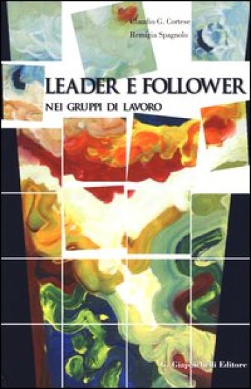 Leader e follower nei gruppi di lavoro