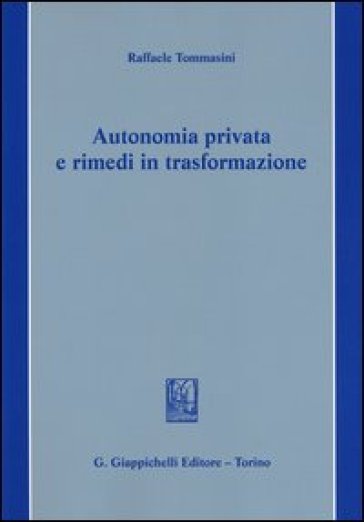 Autonomia privata e rimedi in trasformazione