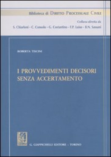 I provvedimenti decisori senza accertamento