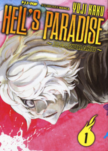 HELL'S PARADISE. JIGOKURAKU. VOL. 1
